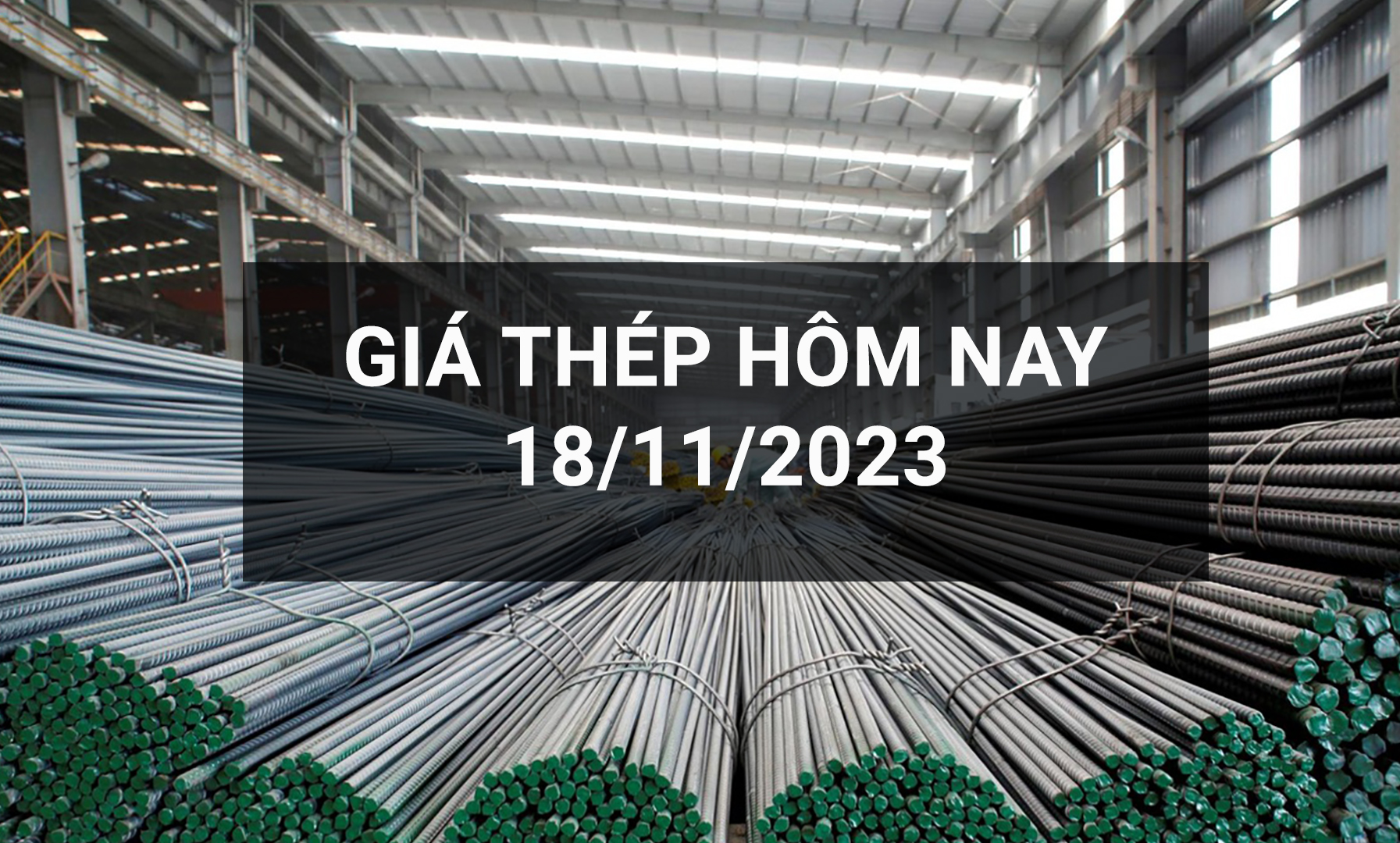 Giá thép ngày 18/11: Thép cuộn thương hiệu Hòa Phát Hưng Yên tăng 100.000 đồng/tấn