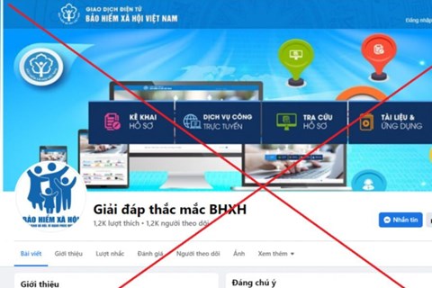 Xuất hiện Fanpage Facebook giả mạo cơ quan Bảo hiểm xã hội lừa đảo chiếm đoạt tài sản