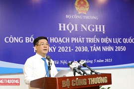 Bộ Công Thương: Công khai, minh bạch, thống nhất, đồng bộ trong triển khai Quy hoạch điện VIII