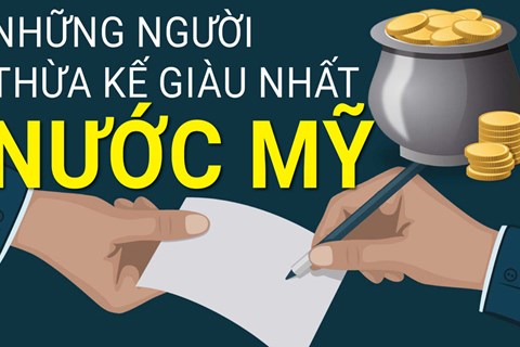 Những người thừa kế giàu nhất nước Mỹ