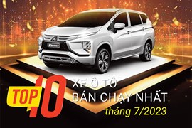 Top 10 xe ô tô bán chạy nhất tháng 7/2023: Xpander xứng danh “gánh team”